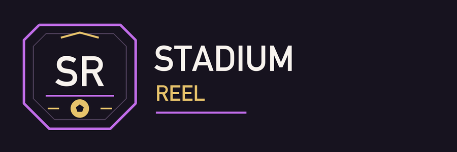 STADIUM REEL
